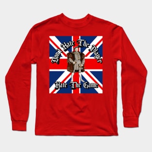 “Don’t Hate The Player, Hate The Game” Henry VIII Long Sleeve T-Shirt